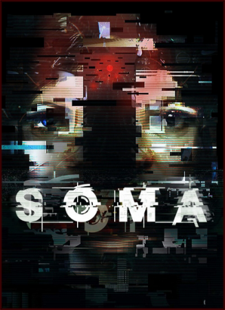 SOMA [v 1.109] (2015) PC | Repack от R.G. Catalyst