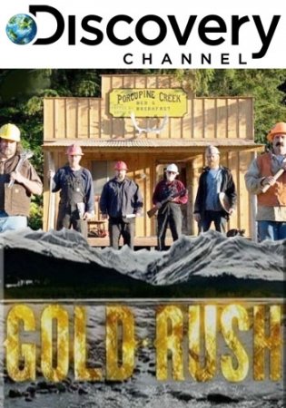 Discovery: Золотая лихорадка / Gold Rush [S09] (2018/HDTVRip) 720p от GeneralFilm, D