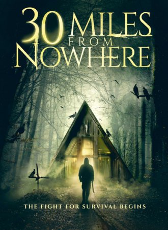 30 миль из ниоткуда / 30 Miles from Nowhere (2018/WEB-DL) 1080p, HDRezka Studio