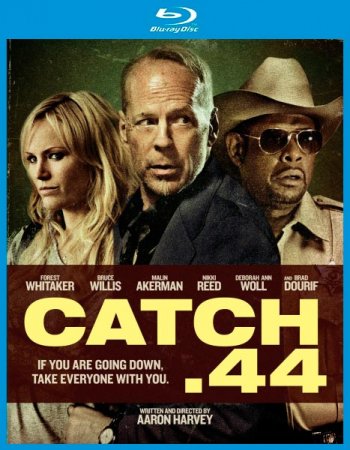 Уловка .44 / Catch .44 (2011/BDRip-AVC)